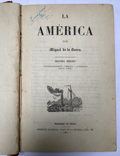 Miguel Ade La Barra. La América. 2 Tomos. Chile 1864. 1 Vol.