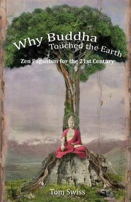 Libro Why Buddha Touched The Earth - Tom Swiss
