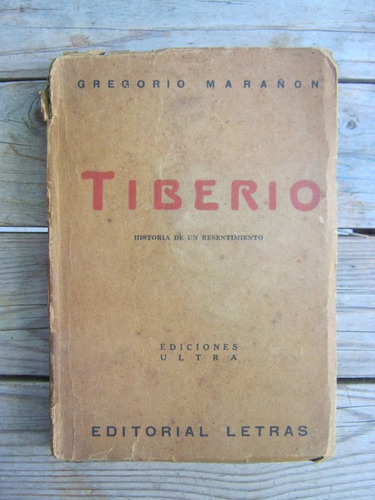 Tiberio, Historia De Un Resentimiento - Gregorio Marañon