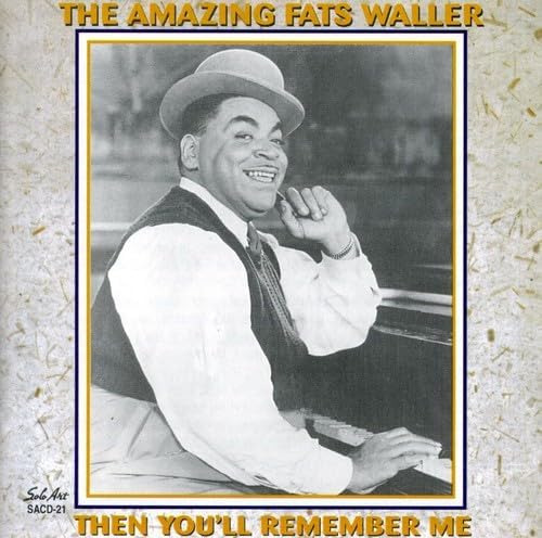 Cd:the Amazing Fats Waller - Then You Ll Remember Me