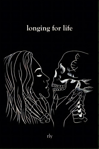 Longing For Life, De Rly. Editorial Newman Springs Pub Inc, Tapa Blanda En Inglés
