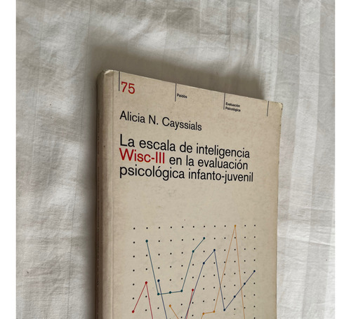 La Escala De Inteligencia Wisc Iii En La Evaluacion Cayssial