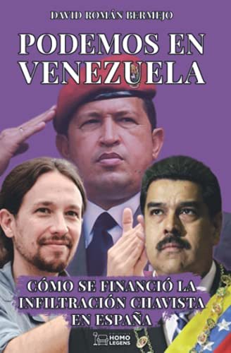 Podemos En Venezuela: Como Se Financio La Infiltracion Chavi