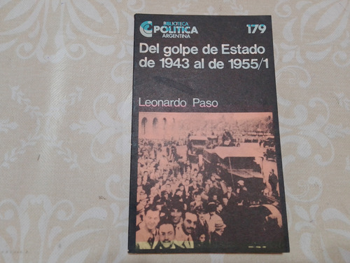 Del Golpe De Estado De 1943 Al De 1955 - Volumen 1 - Paso
