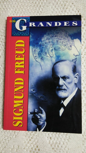 Libro Los Grandes: Sigmund Freud - Rosalba Carrillo Fuentes.