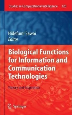 Biological Functions For Information And Communication Te...