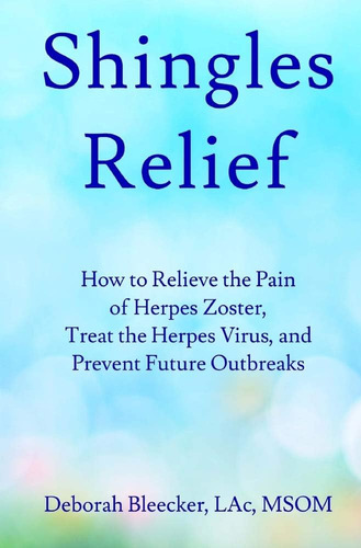 Libro: Shingles Relief: How To Relieve The Pain Of Herpes