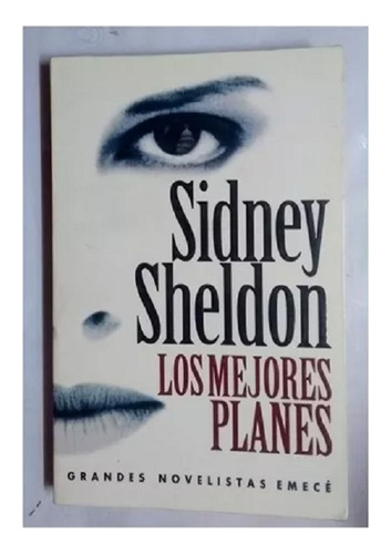 Los Mejores Planes, Sidney Sheldon, Editorial Emecé.