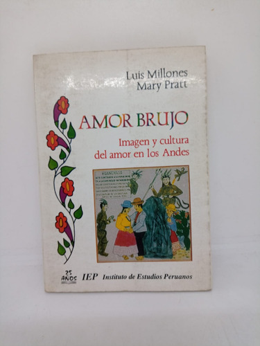 Amor Brujo - Luis Millones / Mary Pratt - Iep - Usado 