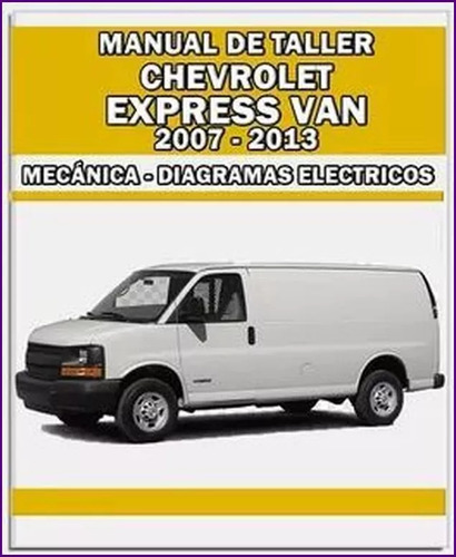 Manual Taller Diagrama Chevrolet Van Express 2003-2012