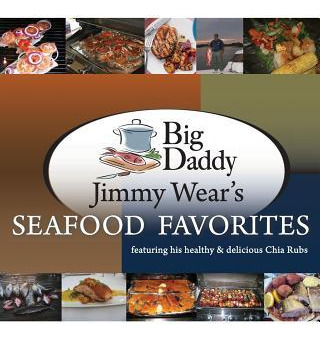Libro Big Daddy Jimmy Wear's Seafood Favorites : Featurin...
