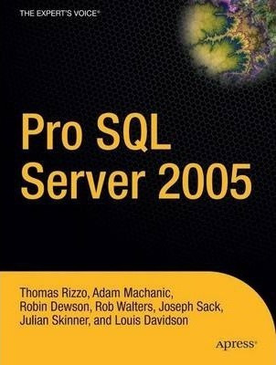 Pro Sql Server 2005 - Louis Davidson (paperback)