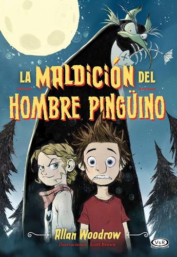 La maldición del hombre pingüino, de Woodrow, Allan. Editorial Vrya, tapa blanda en español, 2019