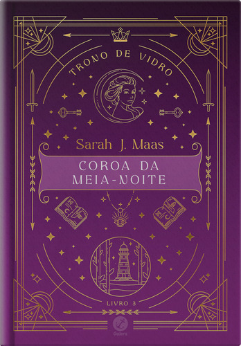 Trono De Vidro: Coroa Da Meia-noite (vol. 3 Trono De Vidro - Edição Especial), De Sarah J. Maas. Editora Galera, Capa Dura Em Português