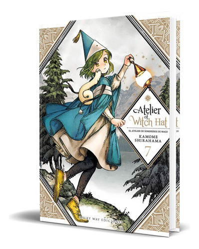 Atelier Of Witch Hat Vol.7, De Kamome Shirahama. Editorial Milkyway, Tapa Blanda En Español, 2021