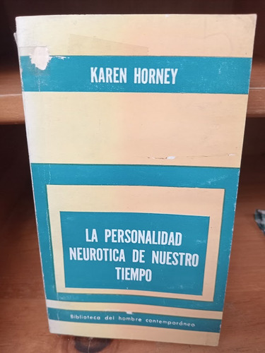 La Personalidad Neurótica De Nuestro Tiempo. Karen Horney