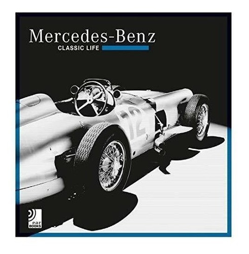 Mercedes Benz Classic Life (ilustrado) (cartone)