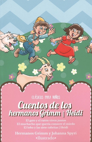 Cuentos De Los Hermanos Grimm / Heidi, De Vários Autores. Serie Clásicos Para Niños Editorial Editores Mexicanos Unidos, Tapa Blanda En Español