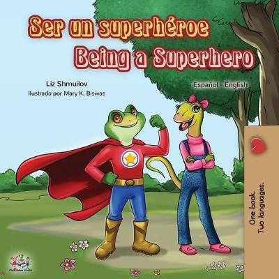 Libro Ser Un Superheroe Being A Superhero : Spanish Engli...