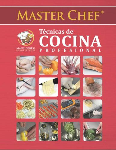 Libro: Master Chef Técnicas De Cocina Profesional (spanish E