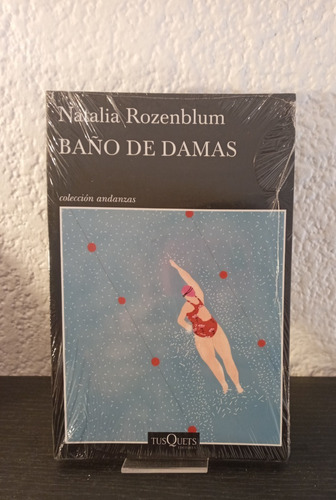 Baño De Damas - Natalia Rozenblum