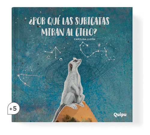 Por Qué Las Suricatas Miran Al Cielo? - Libro Álbum Cartoné