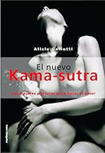 El Nuevo Kama-sutra Ilustrado (mr Prácticos) / Alicia Gallot