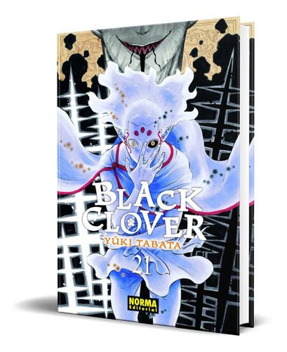 Black Clover Vol. 21, De Yuuki Tabata. Editorial Norma Editorial, Tapa Blanda En Español, 2021