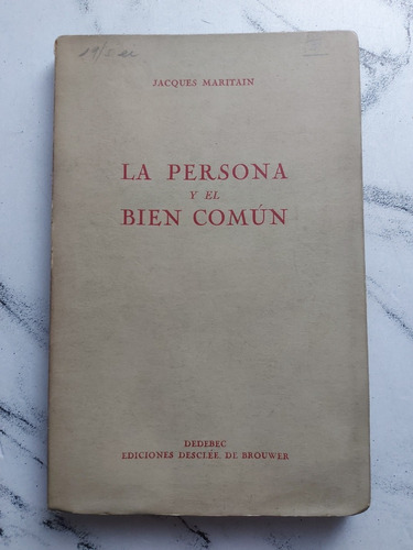 La Persona Y El Bien Común. Jacques Maritain. 52612