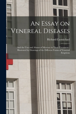 Libro An Essay On Venereal Diseases: And The Uses And Abu...