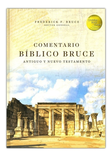 Comentario Bíblico Bruce Antiguo Y Nuevo Testamento T. Dura