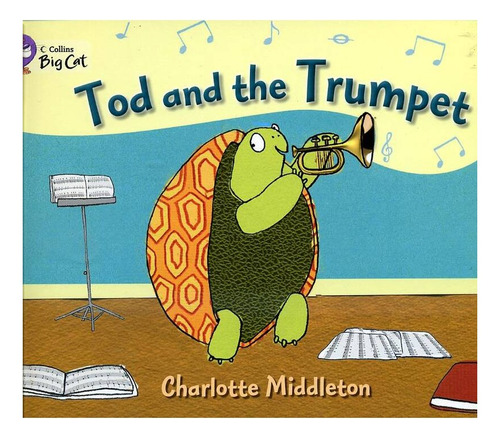 Tod And The Trumpet - Band 4- Big Cat Kel Ediciones