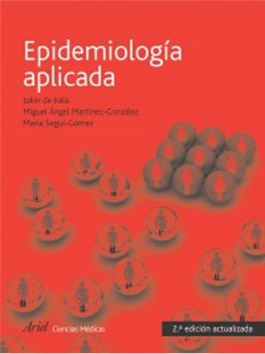 Epidemiologia Aplicada, de Irala Estévez, Jokin de. Serie Ariel Ciencias Medicas Editorial Ariel México, tapa blanda en español, 2011