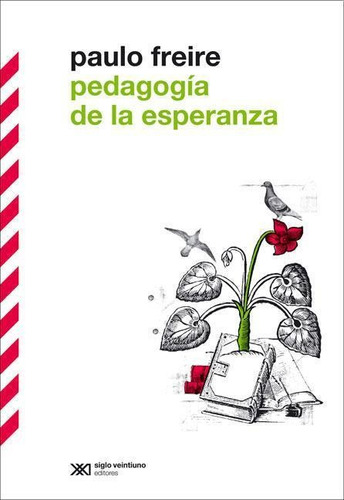 Pedagogia De La Esperanza - Paulo Freire - Siglo Xxi