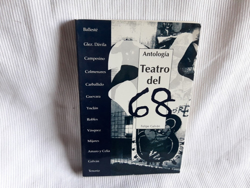 Antologia Teatro Del 68 Felipe Galvan Balleste Davila Ynclan