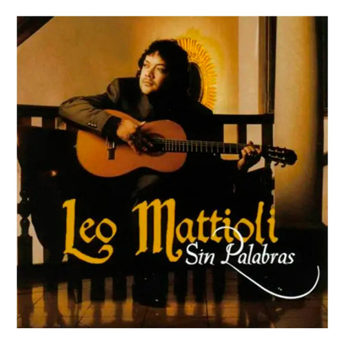 Leo Mattioli - Sin Palabras (cd) Ya Música