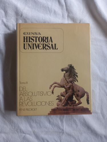 Historia Universal 9 Eunsa - Del Absolutismo A Revoluciones