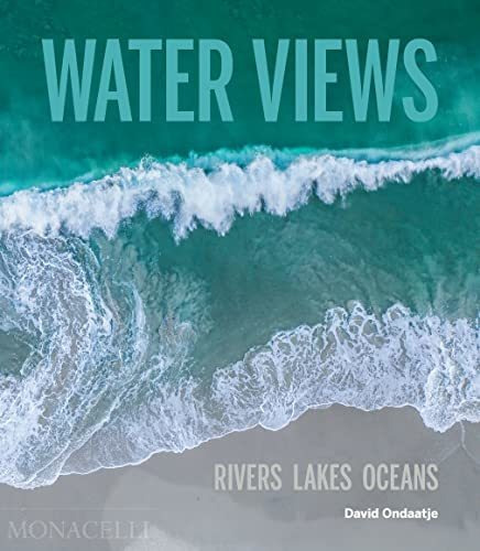 Water Views Rivers Lakes Oceans - Ondaatje David