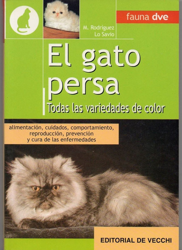 Gato Persa, El, De Rodriguez Lo Savio, Mirella. Editorial De Vecchi, Tapa Tapa Blanda En Español