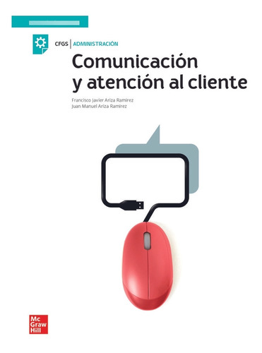 Libro Comunicacion Y Atencion Al Cliente. Grado Superior ...