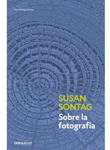 Libro Sobre La Fotografia - Sontag, Susan