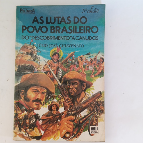 As Lutas Do Povo Brasileiro - Júlio José Chiavenato