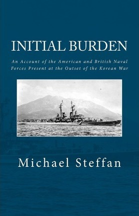Libro Initial Burden : An Account Of The American And Bri...