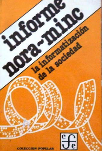 Informe Nora Minc Informatización De La Sociedad Telemática