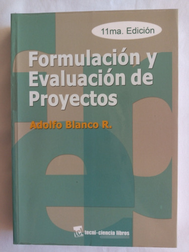 Tecni-ciencias Libros Formulación Y Evaluación De Proyectos