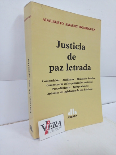 Justicia De Paz Letrada - Rodríguez, Adalberto A.