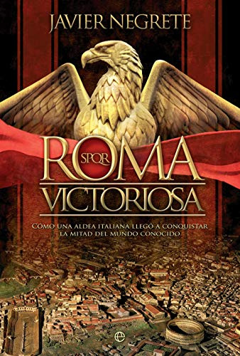 Roma Victoriosa: Cómo Una Aldea Italiana Llegó A Conquistar