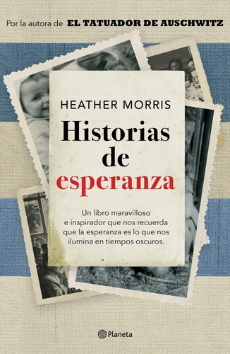 Historias De Esperanza - Heather Morris, De Heather Morris. Editorial Emecé En Español