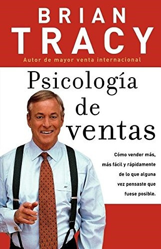 Libro : Psicologia De Ventas: Como Vender Mas, Mas Facil ...