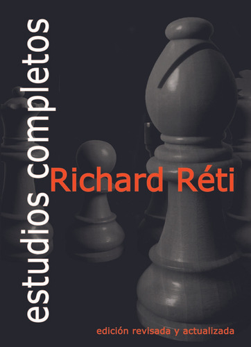 Libro Estudios Completos: Finales Artisticos - Reti, Rich...